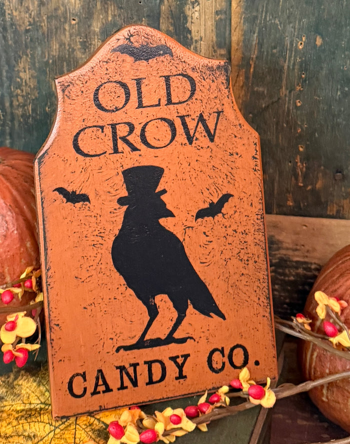 PEN-143 "Old Crow Candy Co" Standing Plaque