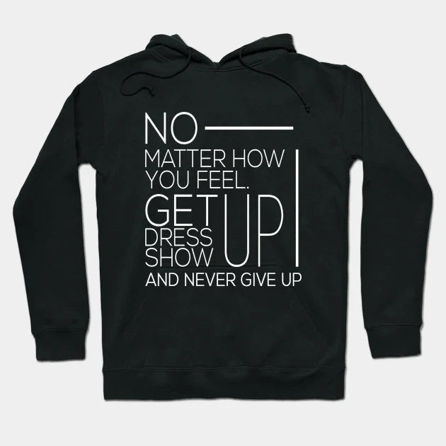 Dont Give Up Motivation Hoodie