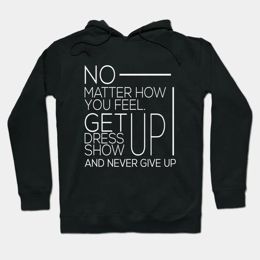 Dont Give Up Motivation Hoodie