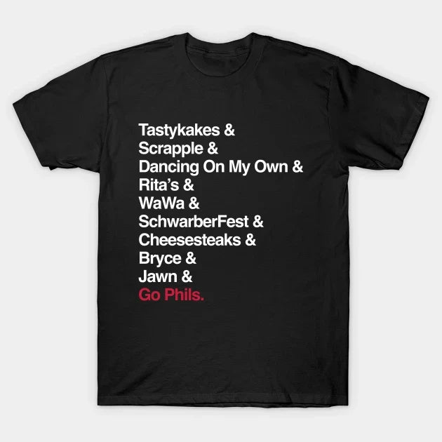 Go Phillies. (Only Philly People Understand) T-Shirt