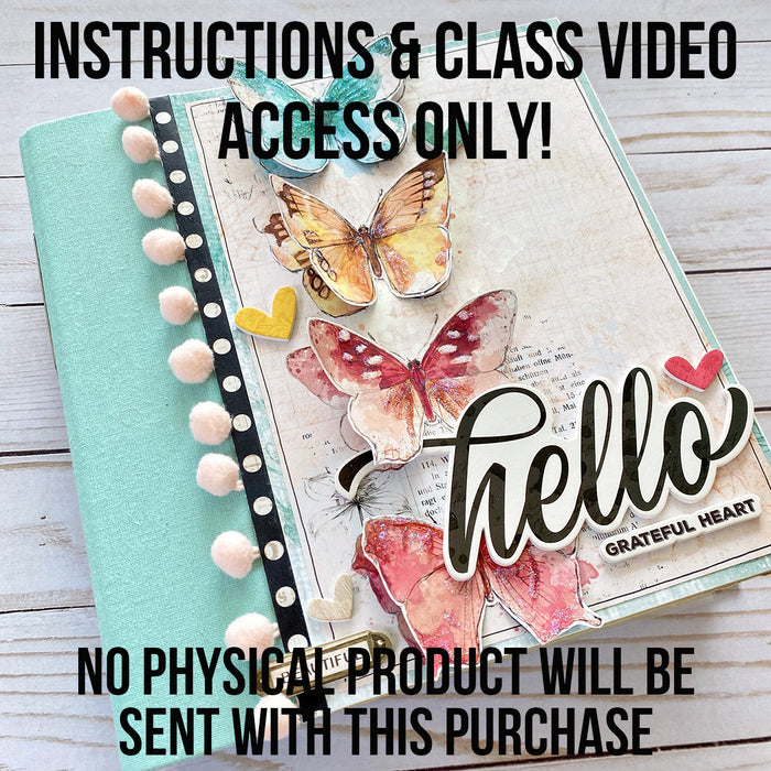 INSTRUCTIONS & VIDEO ACCESS ONLY - Grateful Heart Mini Book Project
