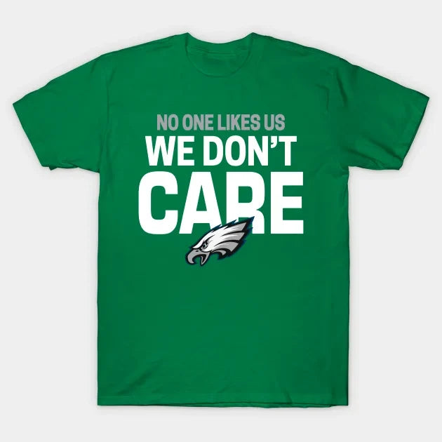 Philadelphia Eagles - No One Like Us We Don?¡®T Care T-Shirt