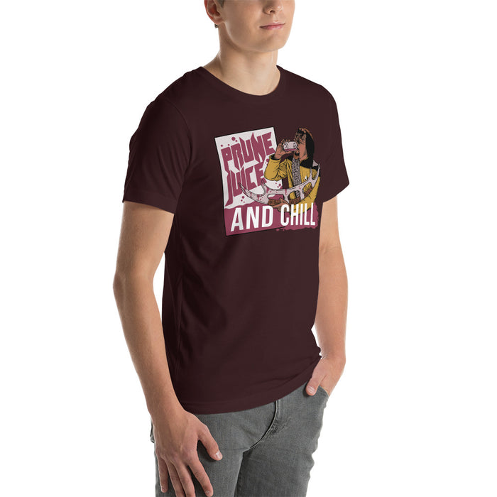 Prune Juice and Chill - Unisex t-shirt