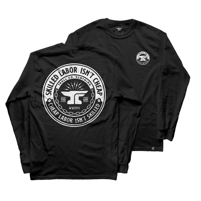Troll Co. Men's "Skilled Labor Isn't Cheap" Graphic Long Sleeve T-Shirt Long Sleeve T-Shirts Troll Co. Black 2XL Reg